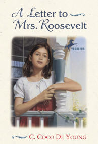 A Letter to Mrs. Roosevelt by C. Coco De Young, 9780440415299