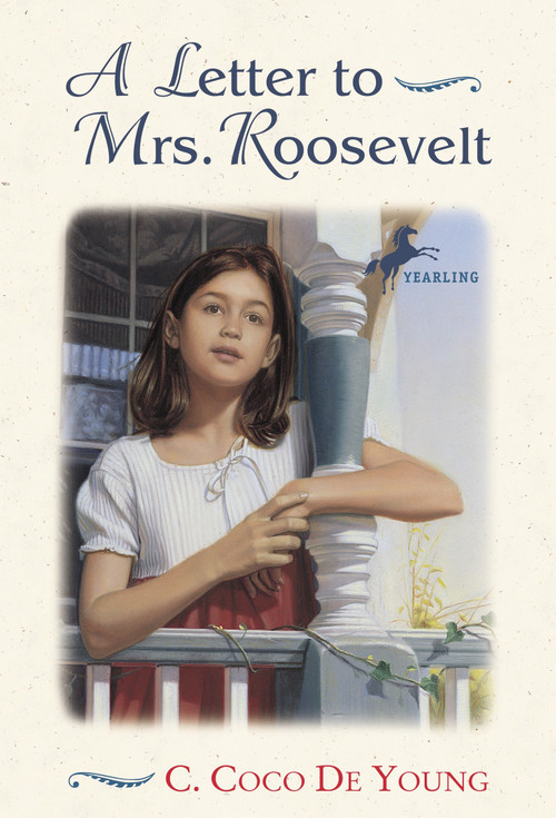 A Letter to Mrs. Roosevelt by C. Coco De Young, 9780440415299