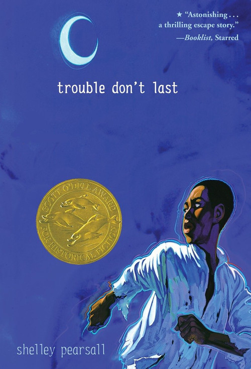 Trouble Don't Last by Shelley Pearsall, 9780440418115