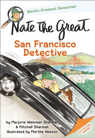 Nate the Great, San Francisco Detective by Marjorie Weinman Sharmat, Mitchell Sharmat, Martha Weston, 9780440418214