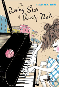 The Rising Star of Rusty Nail by Lesley M. M. Blume, 9780440421115
