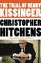 The Trial of Henry Kissinger by Christopher Hitchens, Ariel Dorfman, 9781455522972