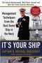 It's Your Ship (Management Techniques from the Best Damn Ship in the Navy (revised)) by Captain D. Michael Abrashoff, 9781455523023