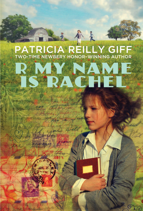 R My Name Is Rachel by Patricia Reilly Giff, 9780440421764