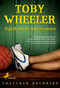 Toby Wheeler: Eighth Grade Benchwarmer by Thatcher Heldring, 9780440421832