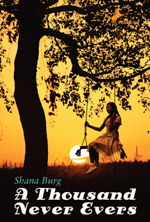 A Thousand Never Evers by Shana Burg, 9780440422099