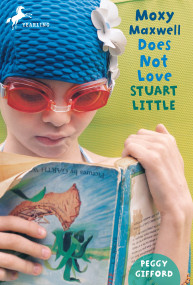 Moxy Maxwell Does Not Love Stuart Little by Peggy Gifford, Valorie Fisher, 9780440422303