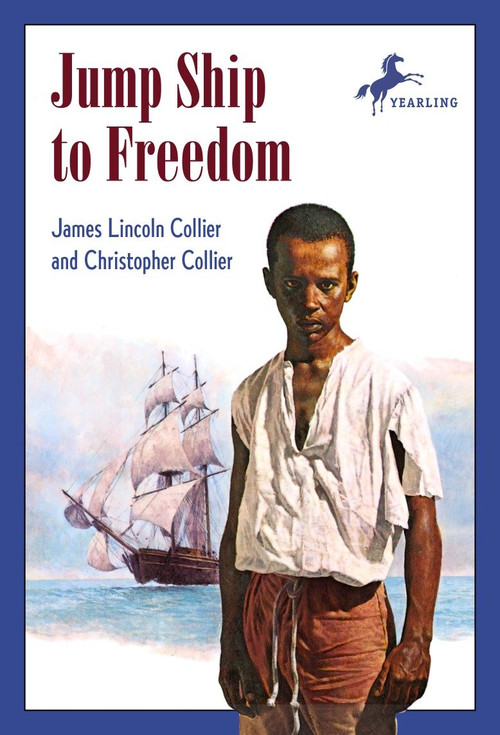 Jump Ship to Freedom by James Lincoln Collier, Christopher Collier, 9780440443230