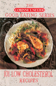 101 Low Cholesterol Recipes (A Cookbook) by Corinne T. Netzer, 9780440504177