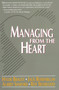 Managing from the Heart by Hyler Bracey, Jack Rosenblum, Aubrey Sanford, Roy Trueblood, 9780440504726