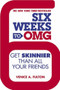 Six Weeks to OMG (Get Skinnier Than All Your Friends) by Venice A. Fulton, 9781455528288
