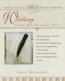 Writing Your Authentic Self by Lois Guarino, 9780440508717