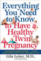 Everything You Need to Know to Have a Healthy Twin Pregnancy (From Pregnancy Through Labor and Delivery . . . A Doctor's Step-by-Step Guide for Parents for Twins, Triplets, Quads, and More!) by Gila Leiter, Rachel Kranz, 9780440508786