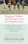 Protecting the Gift (Keeping Children and Teenagers Safe (and Parents Sane)) by Gavin De Becker, 9780440509004