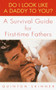 Do I Look Like a Daddy to You? (A Survival Guide for First-Time Fathers) by Quinton Skinner, 9780440509141
