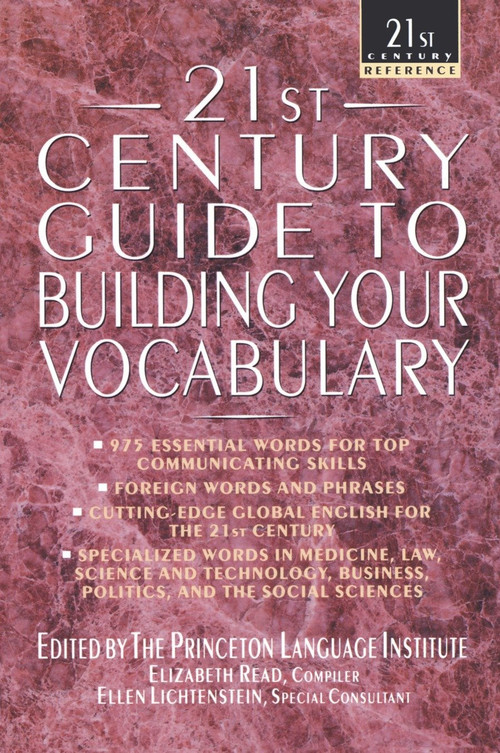 21st Century Guide to Building Your Vocabulary by The Philip Lief Group, Princeton Language Institute, 9780440613688