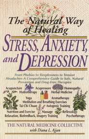 The Natural Way of Healing Stress, Anxiety, and Depression by Natural Medicine Collective, 9780440614036