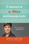 Conozca a Dios íntimamente (Tan cerca de Él como usted quiera estar) (Spanish Edition) by Joyce Meyer, 9781455533473