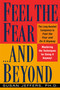 Feel the Fear...and Beyond (Mastering the Techniques for Doing It Anyway) by Susan Jeffers, 9780449003619