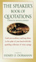 The Speaker's Book of Quotations, Completely Revised and Updated by Henry O. Dormann, 9780449005606