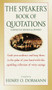 The Speaker's Book of Quotations, Completely Revised and Updated by Henry O. Dormann, 9780449005606