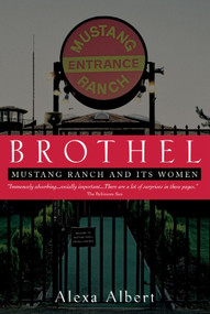 Brothel (Mustang Ranch and Its Women) by Alexa Albert, 9780449006580