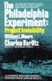 The Philadelphia Experiment: Project Invisibility (The Startling Account of a Ship that Vanished-and Returned to Damn Those Who Knew Why...) by William Moore, Charles Berlitz, 9780449007464