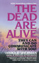 The Dead Are Alive (They Can and Do Communicate With You) by Harold Sherman, 9780449131589