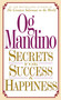Secrets for Success and Happiness by Og Mandino, 9780449147993