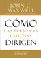 Cómo las Personas Exitosas Dirigen (Lleve su Influencia al Próximo Nivel) (Miniature Edition) by John C. Maxwell, 9781455554409