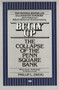 Belly Up (The Collapse of the Penn Square Bank) by Phillip L. Zweig, 9780449902059
