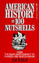 American History in 100 Nutshells (From "The Mayflower Compact" to "A Kinder and Gentler Nation") by Tad Tuleja, 9780449903469