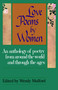 Love Poems by Women (An Anthology of Poetry from Around the World and Through the Ages) by Wendy Mulford, 9780449905388