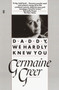 Daddy, We Hardly Knew You by Germaine Greer, 9780449905616