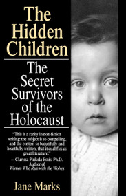 The Hidden Children (The Secret Survivors of the Holocaust) by Jane Marks, 9780449906866