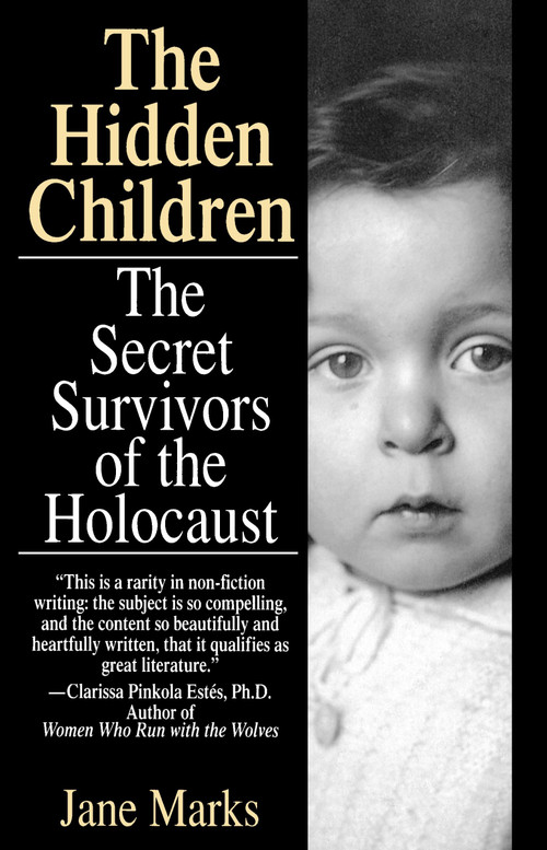 The Hidden Children (The Secret Survivors of the Holocaust) by Jane Marks, 9780449906866