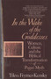 In the Wake of the Goddesses (Women, Culture and the Biblical Transformation of Pagan Myth) by Tikva Frymer-Kensky, 9780449907467