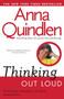 Thinking Out Loud (On the Personal, the Political, the Public and the Private) by Anna Quindlen, 9780449909058
