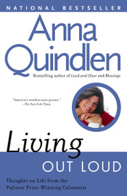 Living Out Loud by Anna Quindlen, 9780449909126
