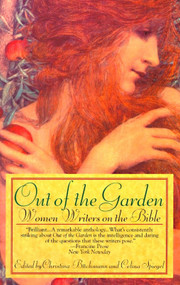 Out of the Garden (Women Writers on the Bible) by Christina Buchmann, Celina Spiegel, 9780449910177