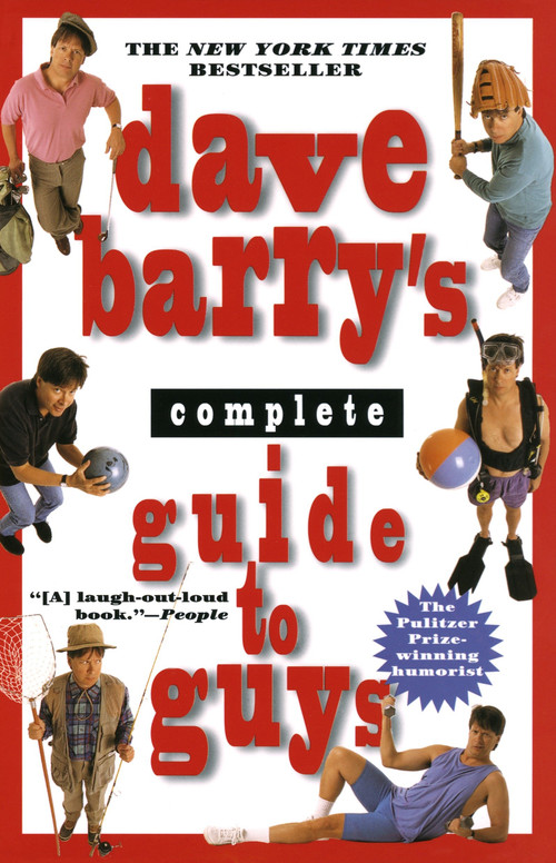 Dave Barry's Complete Guide to Guys by Dave Barry, 9780449910269