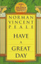 Have a Great Day by Norman Vincent Peale, 9780449912072