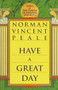Have a Great Day by Norman Vincent Peale, 9780449912072