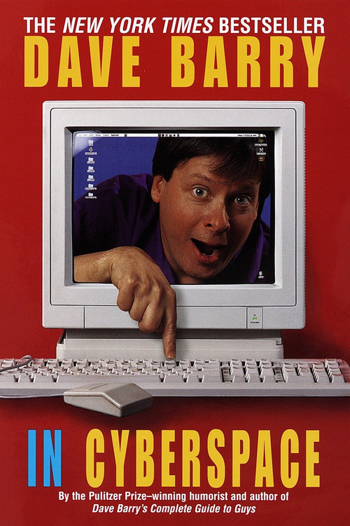 Dave Barry in Cyberspace by Dave Barry, 9780449912300