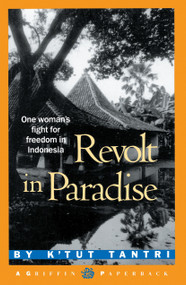 Revolt in Paradise (One Woman's Fight for Freedom in Indonesia) by K'Tut Tantri, 9780517573730