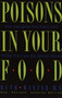Poisons in Your Food (The Dangers You Face and What You Can Do about Them) by Ruth Winter, 9780517576816