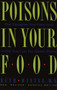Poisons in Your Food (The Dangers You Face and What You Can Do about Them) by Ruth Winter, 9780517576816