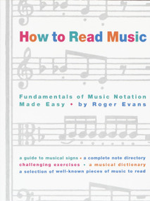 How to Read Music (Fundamentals of Music Notation Made Easy) by Roger Evans, 9780517884386