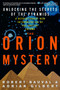 The Orion Mystery (Unlocking the Secrets of the Pyramids) by Robert Bauval, Adrian Gilbert, 9780517884546