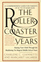 The Rollercoaster Years (Raising Your Child Through the Maddening Yet Magical Middle School Years) by Charlene C. Giannetti, Margaret Sagarese, 9780553066845